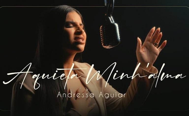 Andressa Aguiar lança cover de “Aquieta Minh’alma” e compartilha testemunho de paz em meio ao caos