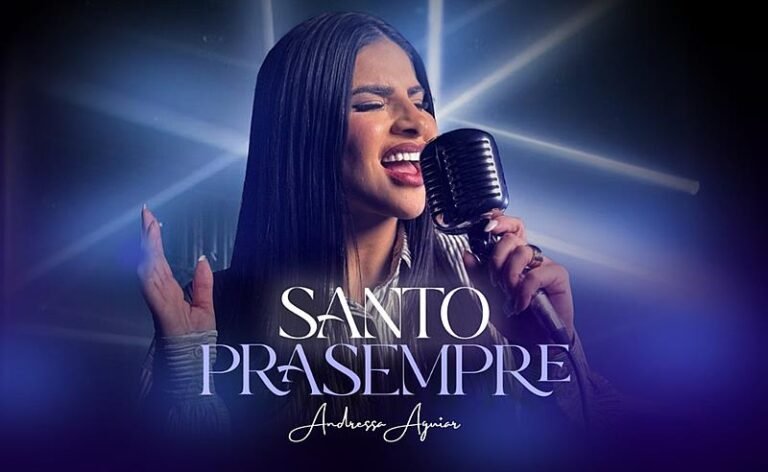 Andressa Aguiar lança seu segundo single, “Santo Pra Sempre”, música que exalta a santidade de Deus