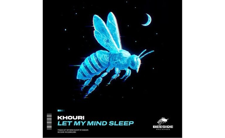 Khouri inicia nova fase com a track “Let My Mind Sleep”, lançamento da Beeside Records