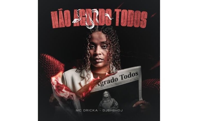 MC Dricka lança “Não Agrado Todos”, single que promete viralizar nas redes