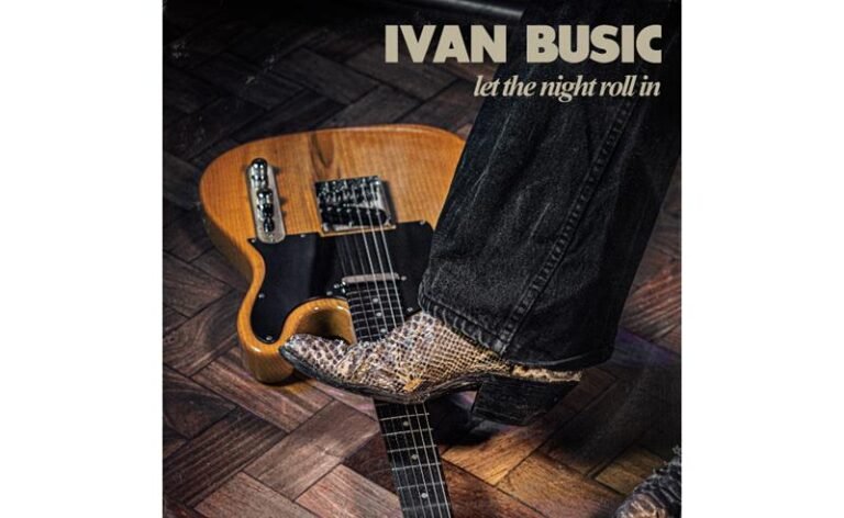 Ivan Busic traz o melhor do blues no envolvente single, “Let the Night Roll in”